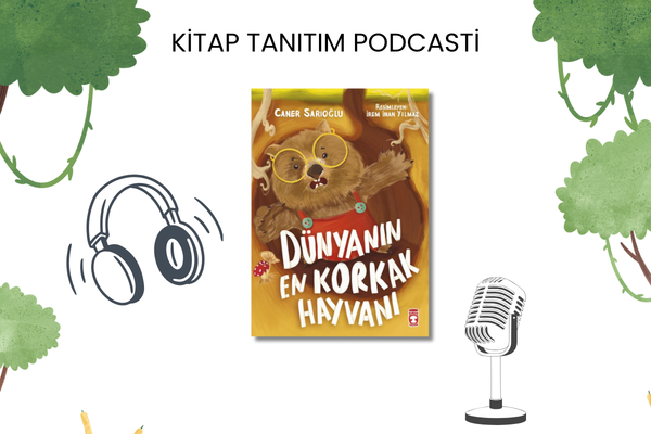 Dünyanın En Korkak Hayvanı Tanıtım Podcasti